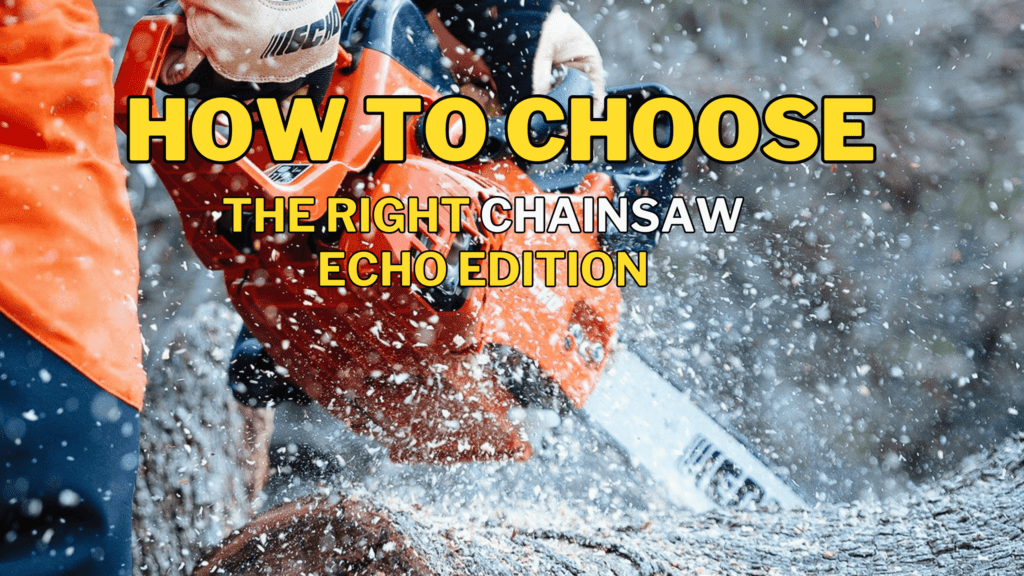 choose the right Chainsaw